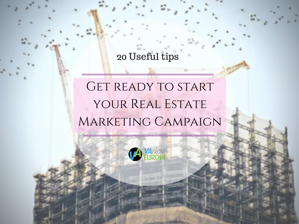 20 Useful Tips for Real Estate Marketing Campaign European Virtual