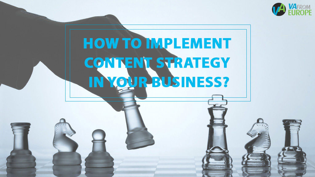 how_to_implement_content_strategy_for_your_business_vafromeurope