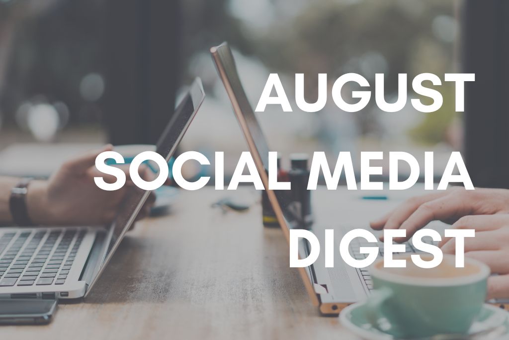 August Social Media Digest 2024