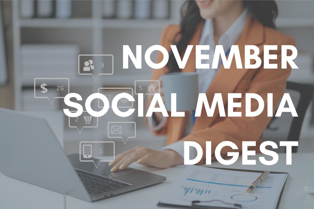 November Social Media Digest 2024
