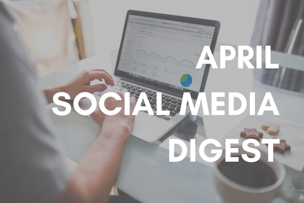 April Social Media Digest 2025