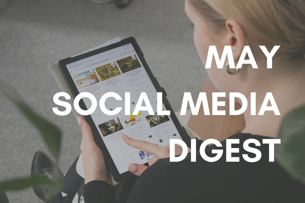May Social Media Digest 2025