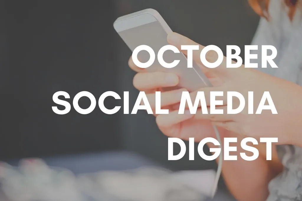 October Social Media Digest 2025